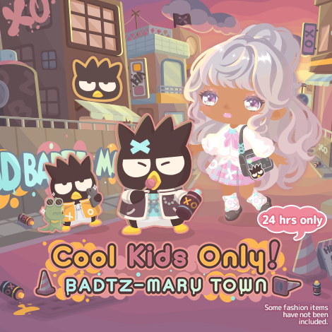 Cool Kids Only! BADTZ-MARU TOWN